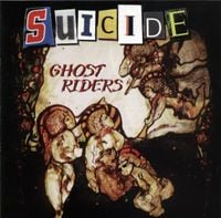Suicide - Ghost Riders
