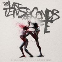 The Last Ten Seconds Of Life - Disquisition On An Execution