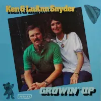 Ken & LuAnn Snyder - Growin' Up