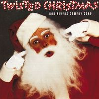 Bob Rivers Comedy Corp - Twisted Christmas