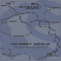 Ocean Stirs - Luminescent