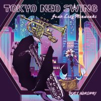 DYES IWASAKI - TOKYO NEO SWING