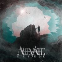 Alleviate - Die For Me