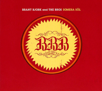 Brant Bjork And The Bros &lrm; - Somera Sol