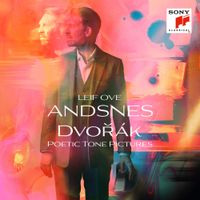 Leif Ove Andsnes - Dvor&aacute;k: Poetic Tone Pictures