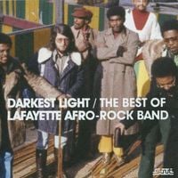 Lafayette Afro Rock Band - Darkest Light: The Best of Lafayette Afro-Rock Band
