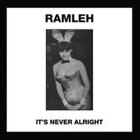 Ramleh - It's Never Alright / Kerb Krawler