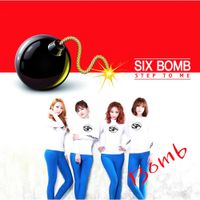 Six Bomb - Step To Me