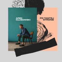 Arek Kłusowski - Po tamtej stronie