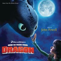 John Powell - How To Train Your Dragon (Music From The Motion Picture)