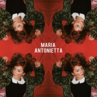 Maria Antonietta - Maria Antonietta