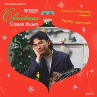 grentperez - When Christmas Comes Again