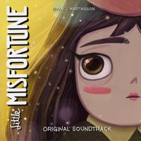 Isak J Martinsson - Little Misfortune (Original Soundtrack)
