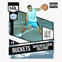 Napoleon Da Legend & Giallo Point - Buckets
