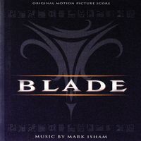 Mark Isham - Blade