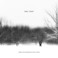 The Visit - Through Darkness Into Light