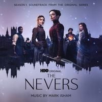 Mark Isham - The Nevers: Season 1