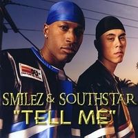 Smilez and Southstar - Tell Me