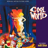 Mark Isham - Cool World