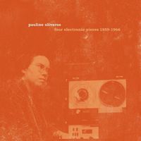 Pauline Oliveros - Four Electronic Pieces 1959-1966