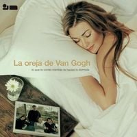 La Oreja de Van Gogh - Lo que Te Cont&eacute; Mientras Te Hac&iacute;as la Dormida