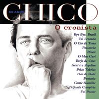 Chico Buarque - Chico 50 Anos: O Cronista