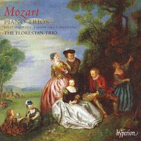 Florestan Trio - Mozart: Piano Trios - B flat major K502; E major K542; G major K564