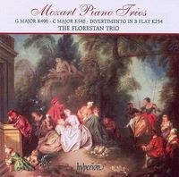 Florestan Trio - Mozart Piano Trios: G major K496; C major K548; Divertimento in B flat K254