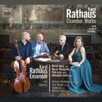 Karol Rathaus Ensemble - Karol Rathaus: Chamber Works