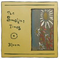 The Smashing Times - Bloom
