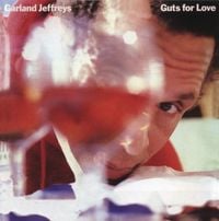 Garland Jeffreys - Guts for Love