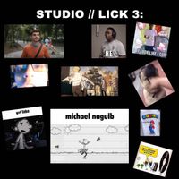 The Lick - STUDIO // LICK 3: MICHAEL NAGUIB