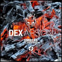 Dex Arson - Embers (Ft. Stacey Hunt)