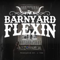 Ron Killings - Barnyard Flexin