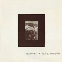 Polly Bradfield - Solo Violin Improvisations