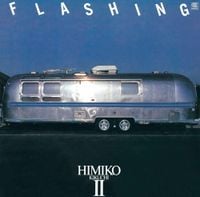 菊池ひみこ [Himiko Kikuchi] - FLASHING