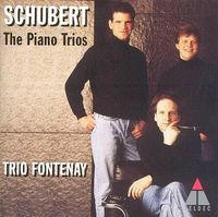 Trio Fontenay - Schubert: The Piano Trios