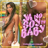 Princesa Alba - YA NO SOY TU BABY