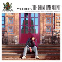 TWEEDEES - The Second Time Around
