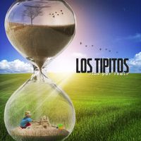 Los Tipitos - D&iacute;as por Venir