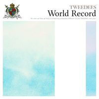 TWEEDEES - World Record