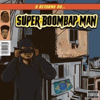 Karrasco & Ryam Beats - Super Boombap Man