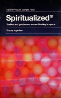 Spiritualized - Ladies And Gentlemen We Are Floating In Space / Come Together