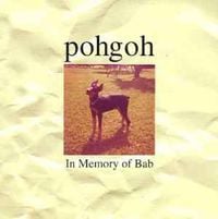 Pohgoh - In Memory of Bab