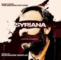 Alexandre Desplat - Syriana