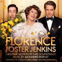 Alexandre Desplat - Florence Foster Jenkins