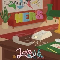 Her's - Love on the Line (Call Now)