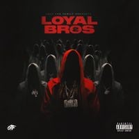 Lil Durk & Only The Family - Lil Durk Presents: Loyal Bros 2