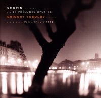 Grigory Sokolov - Chopin: 24 Pr&eacute;ludes Opus 28, Paris 17 Juin 1990