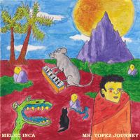 Meijic Inca - Mr. Topez Journey